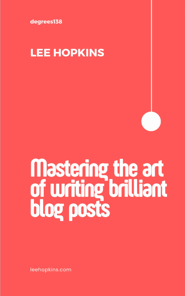 Mastering the art of writing brilliant blog posts