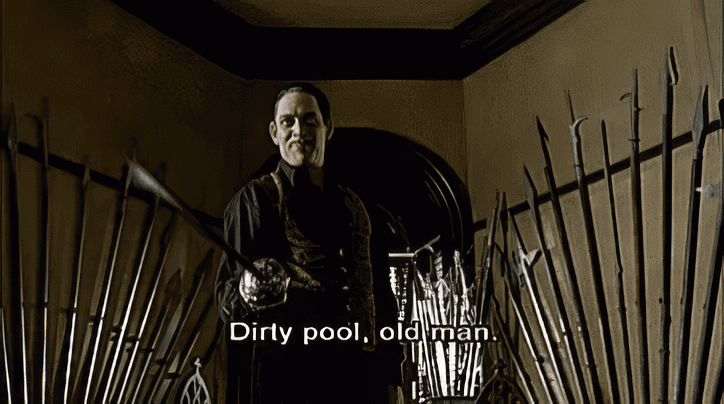 "Dirty pool, old man!" -- Gomez Addams